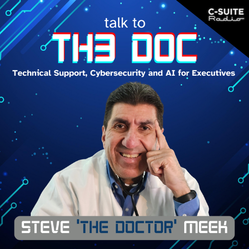 Talk To Th3 Doc podcast hosted by Steve Meek and powered by C-Suite